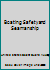 Boating Safety and Seamanship B000NIGS8C Book Cover