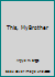 This, My Brother B00I49GCRY Book Cover