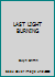 LAST LIGHT BURNING B005N1W6O4 Book Cover