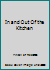 In and Out Of the Kitchen B000O62P8A Book Cover