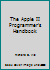 The Apple II Programmer's Handbook 0130391980 Book Cover