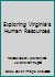 Exploring Virginia's Human Resources B0015GS0ZU Book Cover