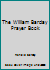 The William Barclay Prayer Book 0006278620 Book Cover