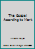 The Gospel According to Mark B000KNPQE2 Book Cover