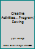 Creative Activities...Program/ Sewing B0037140MS Book Cover