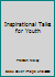 Inspirational Talks for Youth B0017O77TU Book Cover