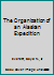 The Organization of an Alaskan Expedition 0918803004 Book Cover