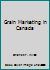 Grain Marketing in Canada B00DQMF11M Book Cover