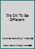 It's OK To Be Different 0316059773 Book Cover