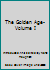 The Golden Age-Volume I B00HZ4E4H4 Book Cover