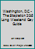 Washington, D.C. - The Stapleton 2016 Long Weekend Gay Guide 1517562856 Book Cover