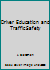 Driver Education and Traffic Safety 0132205904 Book Cover