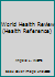 Global Health Review: Basic Consumer Health Information about Understanding the Importance and Need for Global Health, Equity, and Security, the Various Diseases That Affect the Global Population and  0780818229 Book Cover
