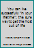 You can live successfully "in your lifetime"; the sure way to get the most out of life B0007F6G88 Book Cover