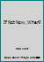 If Not Now, When? B000QLMLG4 Book Cover