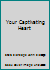Your Captivating Heart B001VP5NSC Book Cover