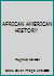 AFRICAN AMERICAN HISTORY 0590354531 Book Cover
