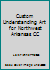 Custom Understanding Art for Northwest Arkansas CC 1285875737 Book Cover