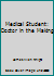 Medical Student: Doctor in the Making 0838562752 Book Cover