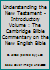 Understanding the New Testament - Introductory Volume : The Cambridge Bilble Commentary on the New English Bible B00810AOF2 Book Cover