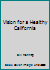 Vision for a Healthy California 0983030804 Book Cover