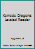 Komodo Dragons: Leveled Reader 1418903183 Book Cover