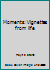 Moments: Vignettes from life 0834103516 Book Cover