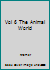 Vol 6 The Animal World B000JC7HDW Book Cover