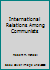 International Relations Among Communists B002MJZLEC Book Cover