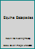 Equine Escapades B001J9PVT6 Book Cover