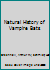Natural History of Vampire Bats 0849367506 Book Cover
