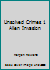 Unsolved Crimes 1 Alien Invasion 0760708754 Book Cover