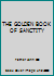 THE GOLDEN BOOK OF SANCTITY B000IZXY6O Book Cover