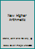 New Higher Arithmetic B003VCAK2W Book Cover