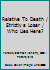 Relative To Death / Strictly a Loser / Who Lies Here? B000PDJ422 Book Cover