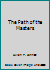 The Path of the Masters B0006D1T7Y Book Cover