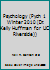 Psychology (Pych 1 Winter 2010 (Dr. Kelly Huffman for UC Riverside)) 0558457371 Book Cover