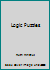 Logic Puzzles 0937922005 Book Cover