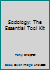 Sociology: The Essential Tool Kit 1412900328 Book Cover