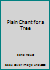 Plain Chant for a Tree 0874821096 Book Cover