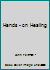 Hands - on Healing B001BGU4S0 Book Cover