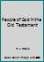 People of God in the Old Testament B00KGZZBX0 Book Cover