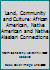 Land, Community and Culture: African American, Native American and Native Alaskan Connections 1891196065 Book Cover