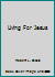 Living For Jesus 0615215378 Book Cover