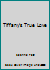 Tiffany's True Love 0446944661 Book Cover
