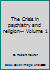 The Crisis in psychiatry and religion-- Volume 1 B017OEPJ2S Book Cover