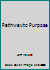 Pathway to Purpose 097474820X Book Cover