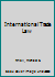 International Trade Law 1138709530 Book Cover