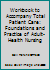 Workbook to Accompany Total Patient Care: Foundations and Practice of Adult-Health Nursing 0801624088 Book Cover