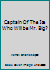 Captain Of The Ice Who Will be Mr. Big? B00AIQRVRQ Book Cover